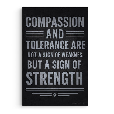 Strength Through Compassion And Tolerance